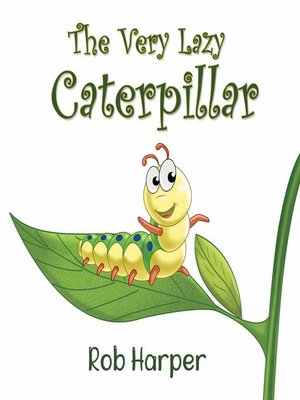 cover image of The Very Lazy Caterpillar